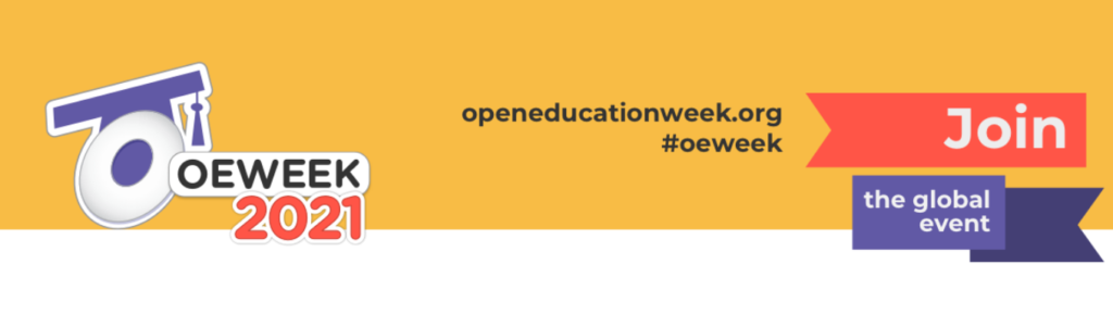 Open Education Week 2021 banner, Join the global event, openeducationweek.org, #OEWEEK