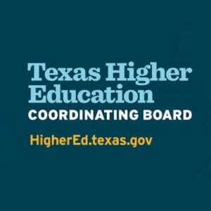 Texas Higher Education Coordinating Board
HigherEd.texas.gov